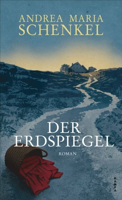 Andrea Maria Schenkel - Der Erdspiegel, E-bok