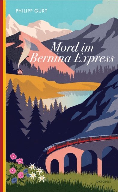 Philipp Gurt - Mord im Bernina Express, E-bok