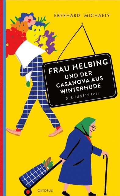 Eberhard Michaely - Frau Helbing und der Casanova aus Winterhude, E-bok