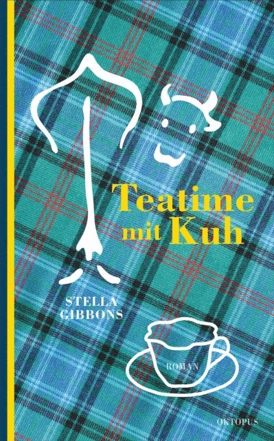 Stella Gibbons - Teatime mit Kuh, E-bok
