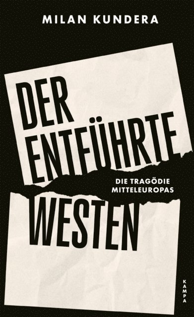 Milan Kundera - Der entführte Westen, E-bok