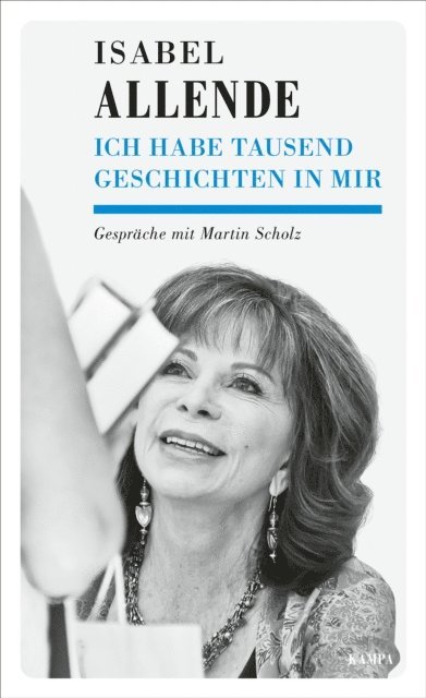 Martin Scholz, Isabel Allende - Ich habe tausend Geschichten in mir, E-bok