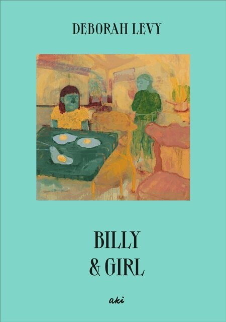 Deborah Levy - Billy & Girl, E-bok
