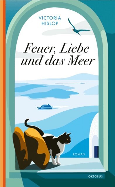 Victoria Hislop - Feuer, Liebe und das Meer, E-bok