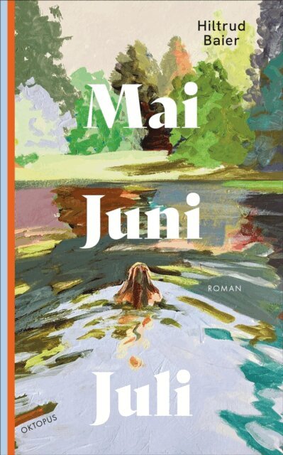 Hiltrud Baier - Mai Juni Juli, E-bok