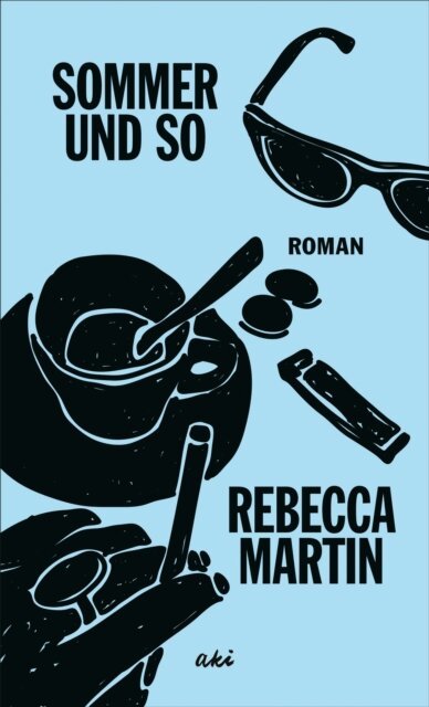 Rebecca Martin - Sommer und so, E-bok