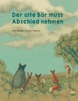 Udo Weigelt - Der alte Bär muss Abschied nehmen, Inbunden. Tillgänglighet: Lägg i varukorg
