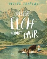 Oliver Jeffers - Dieser Elch gehört mir, Inbunden