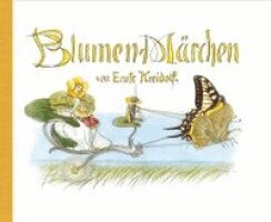 Ernst Kreidolf - Blumen-Märchen, Inbunden