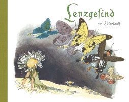 Ernst Kreidolf - Lenzgesind, Inbunden
