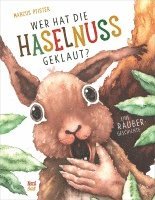 Marcus Pfister - Wer hat die Haselnuss geklaut?, Inbunden