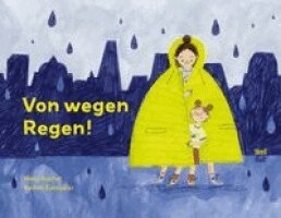 Nelly Buchet - Von wegen Regen!, Inbunden