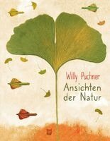 Willy Puchner - Ansichten der Natur, Inbunden