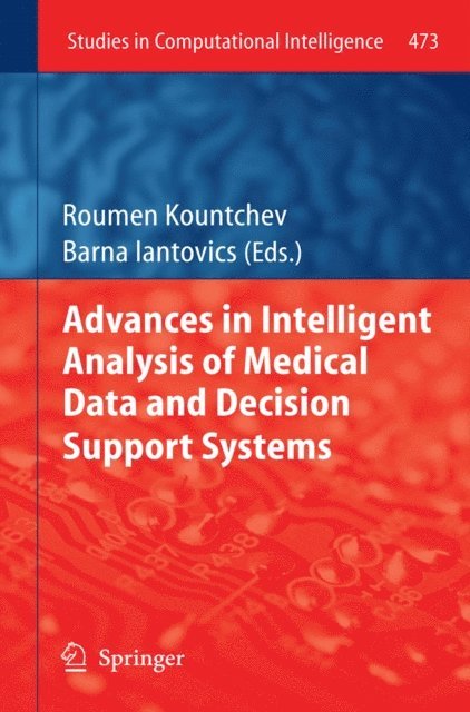 Barna Iantovics, Roumen Kountchev - Advances in Intelligent Analysis of Medical Data and Decision Support Systems, E-bok