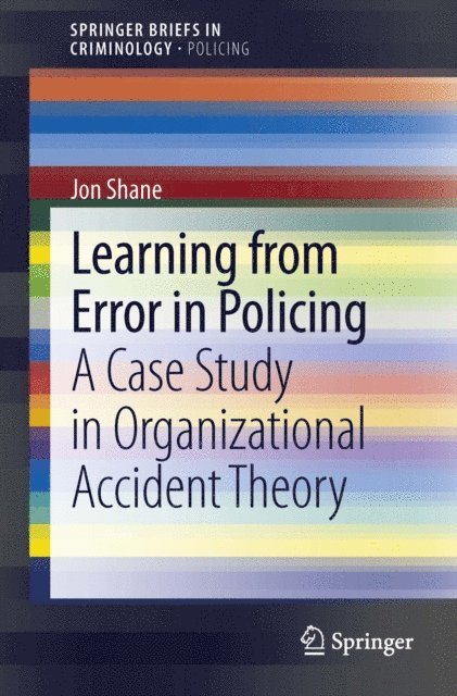 Jon Shane - Learning from Error in Policing, E-bok