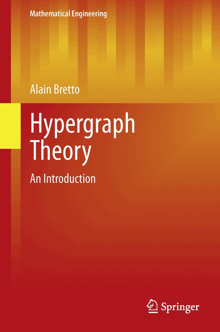 Alain Bretto - Hypergraph Theory, Inbunden. Tillgänglighet: Lägg i varukorg