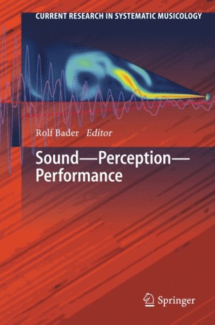 Rolf Bader - Sound - Perception - Performance, E-bok