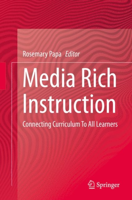 Rosemary Papa - Media Rich Instruction, E-bok