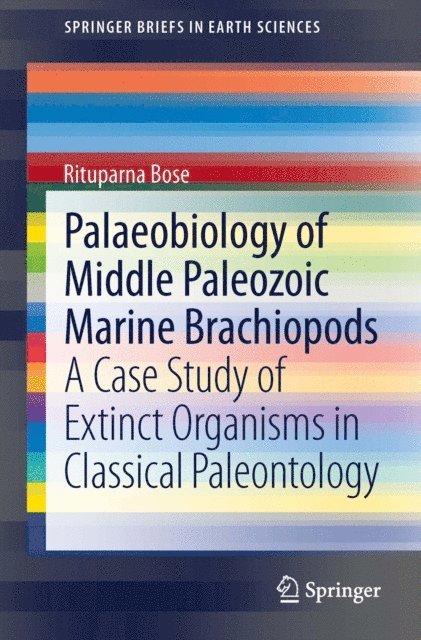 Rituparna Bose - Palaeobiology of Middle Paleozoic Marine Brachiopods, E-bok