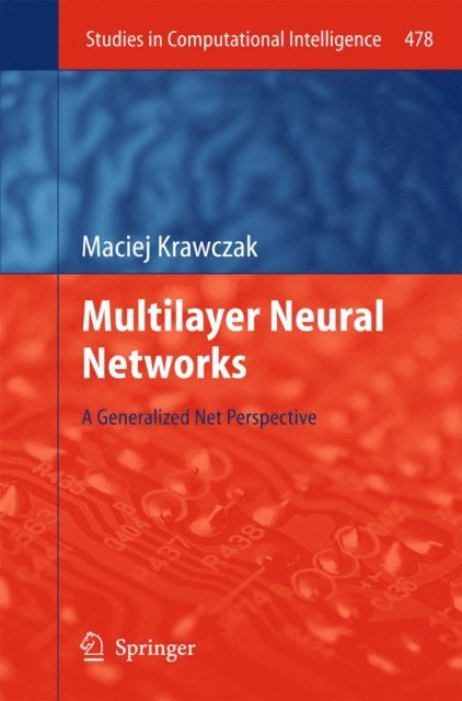 Maciej Krawczak - Multilayer Neural Networks, E-bok