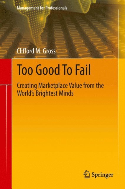Clifford M. Gross - Too Good To Fail, E-bok