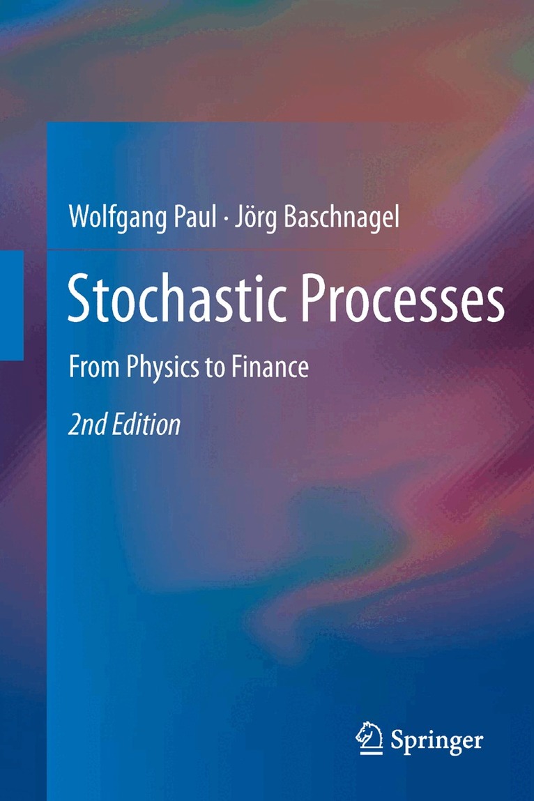 Wolfgang Paul, Jörg Baschnagel - Stochastic Processes, Inbunden