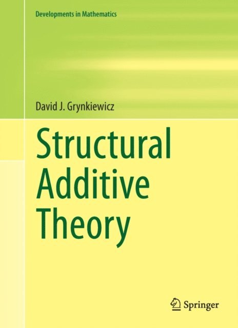 David J. Grynkiewicz - Structural Additive Theory, E-bok