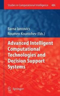 Advanced Intelligent Computational Technologies and Decision Support Systems
