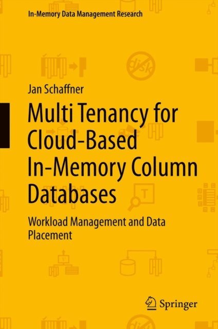 Jan Schaffner - Multi Tenancy for Cloud-Based In-Memory Column Databases, E-bok