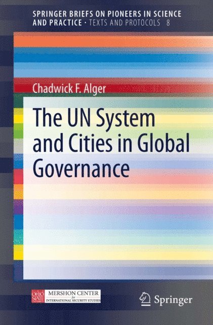Chadwick F. Alger - UN System and Cities in Global Governance, E-bok