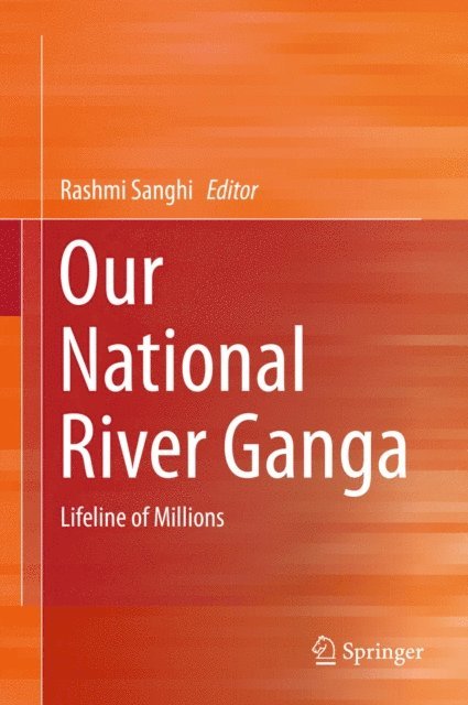 Rashmi Sanghi - Our National River Ganga, E-bok