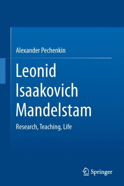 Alexander Pechenkin - Leonid Isaakovich Mandelstam, E-bok