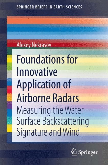 Alexey Nekrasov - Foundations for Innovative Application of Airborne Radars, E-bok