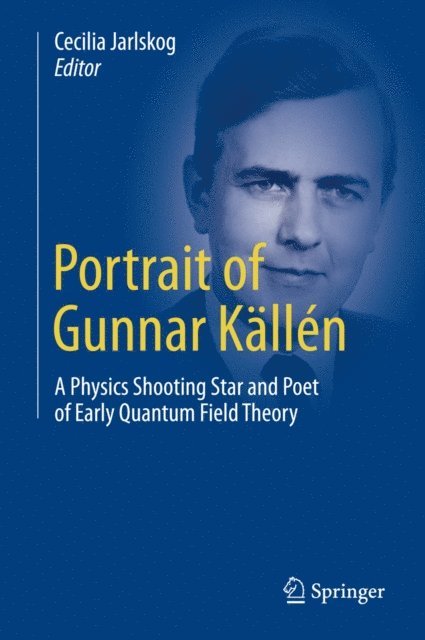 Cecilia Jarlskog - Portrait of Gunnar Kallen, E-bok