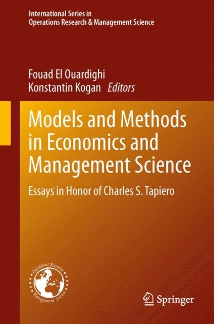 Konstantin Kogan, Fouad El Ouardighi - Models and Methods in Economics and Management Science, E-bok