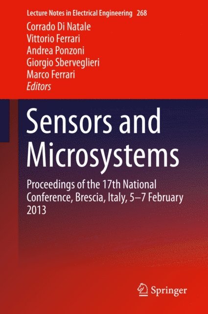 Marco Ferrari, Giorgio Sberveglieri, Andrea Ponzoni, Vittorio Ferrari, Corrado Di Natale - Sensors and Microsystems, E-bok
