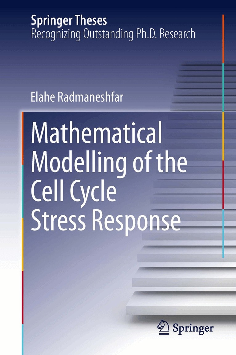 Elahe Radmaneshfar - Mathematical Modelling of the Cell Cycle Stress Response, Inbunden. Tillgänglighet: Lägg i varukorg
