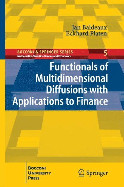 Eckhard Platen, Jan Baldeaux - Functionals of Multidimensional Diffusions with Applications to Finance, E-bok