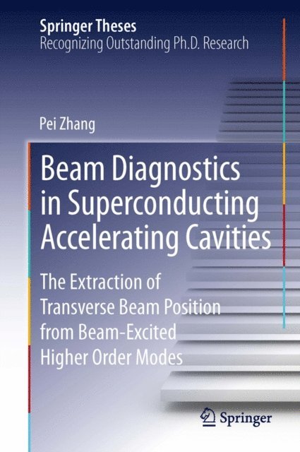 Pei Zhang - Beam Diagnostics in Superconducting Accelerating Cavities, E-bok
