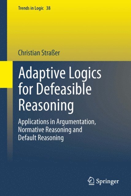 Christian Straer - Adaptive Logics for Defeasible Reasoning, E-bok