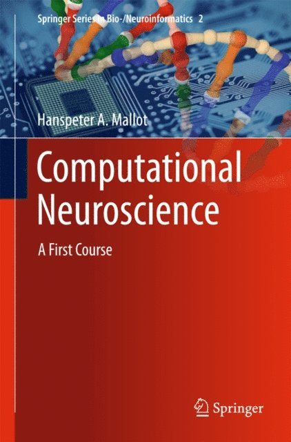 Hanspeter A Mallot - Computational Neuroscience, E-bok