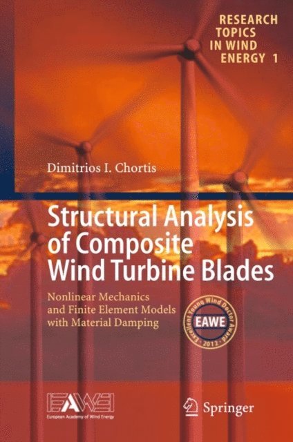 Dimitris I Chortis - Structural Analysis of Composite Wind Turbine Blades, E-bok