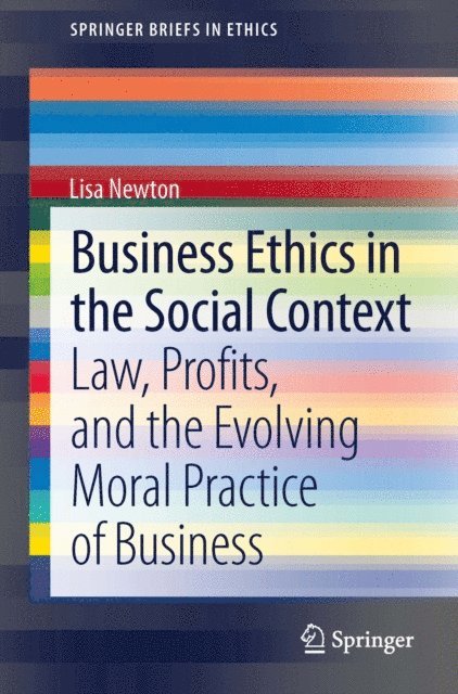 Lisa Newton - Business Ethics in the Social Context, E-bok