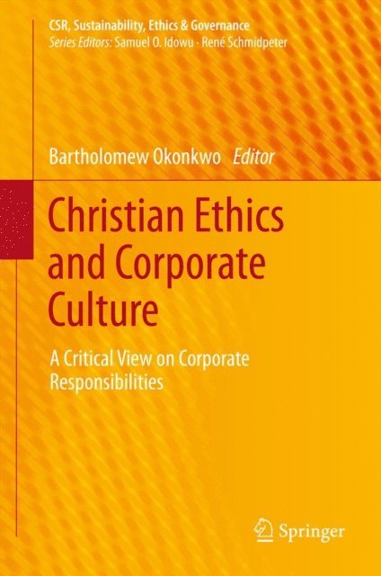Bartholomew Okonkwo - Christian Ethics and Corporate Culture, E-bok