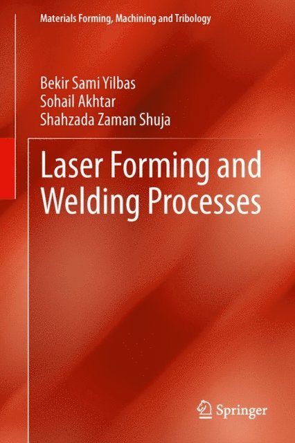 Laser Forming and Welding Processes
