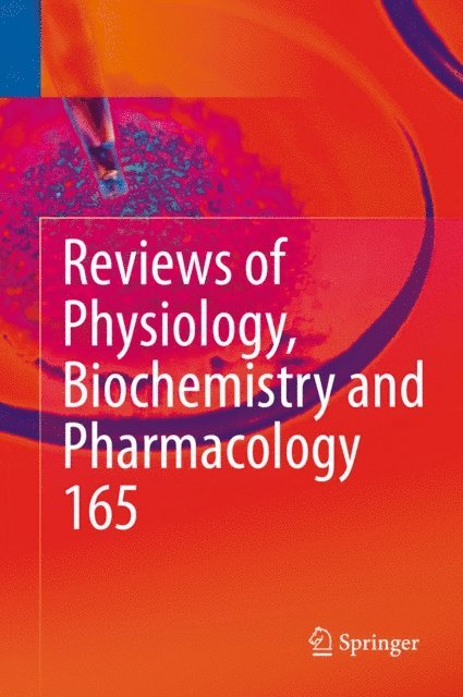 Ole H. Petersen, Stefan Offermanns, Roland Lill, Reinhard Jahn, Thomas Gudermann, Susan G. Amara, Bernd Nilius - Reviews of Physiology, Biochemistry and Pharmacology, Vol. 165, E-bok