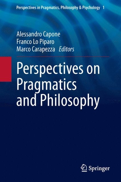 Marco Carapezza, Franco Lo Piparo, Alessandro Capone - Perspectives on Pragmatics and Philosophy, E-bok