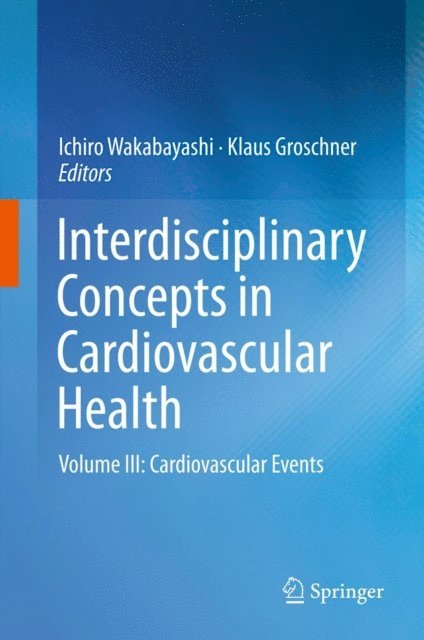 Klaus Groschner, Ichiro Wakabayashi - Interdisciplinary Concepts in Cardiovascular Health, E-bok
