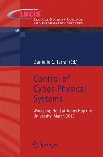 Danielle C. Tarraf - Control of Cyber-Physical Systems, E-bok