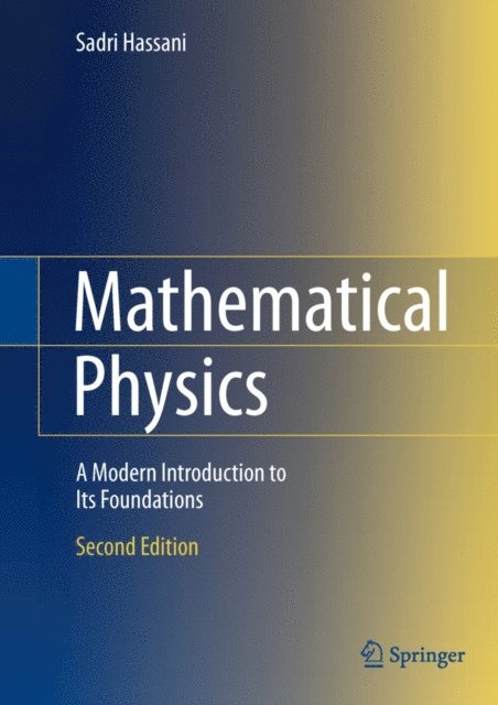 Sadri Hassani - Mathematical Physics, E-bok
